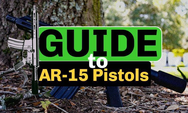 AR-15 Pistols: Choose the Best Calibers, Setups, and More
